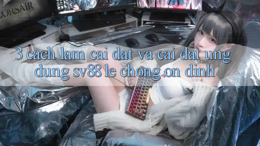 3. Cách làm Cài đặt Và Cài Đặt Ứng Dụng sv88 Lẹ Chóng, Ổn định 3. Cách làm Cài đặt Và Cài Đặt Ứng Dụng sv88 Lẹ Chóng, Ổn định