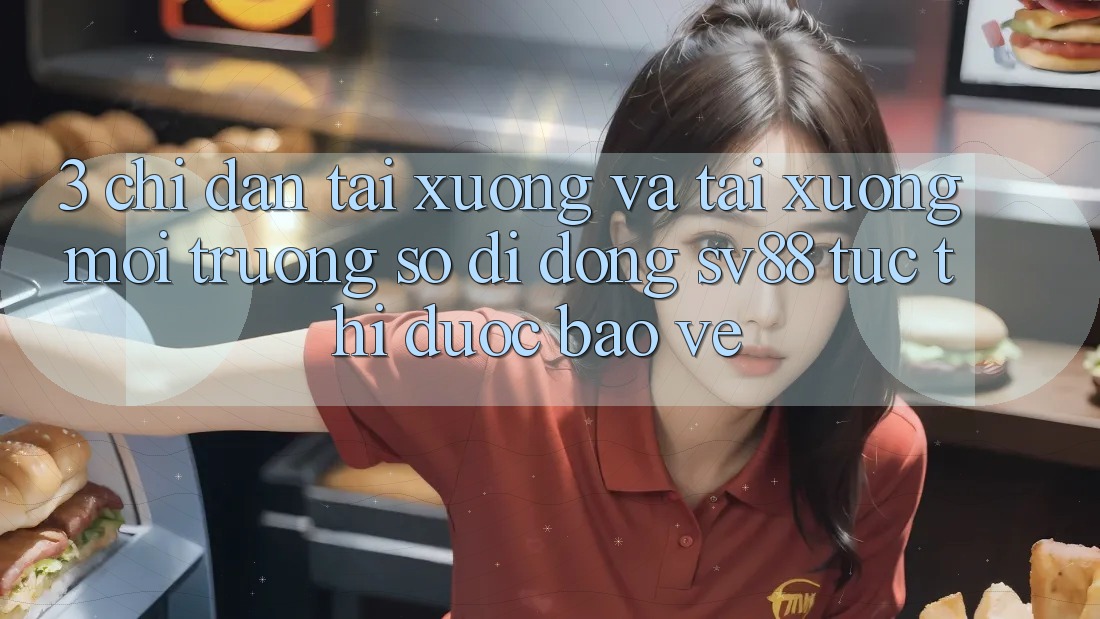 3. Chỉ dẫn Tải xuống Và Tải xuống Môi trường số di động sv88 Tức thì, Được bảo vệ
