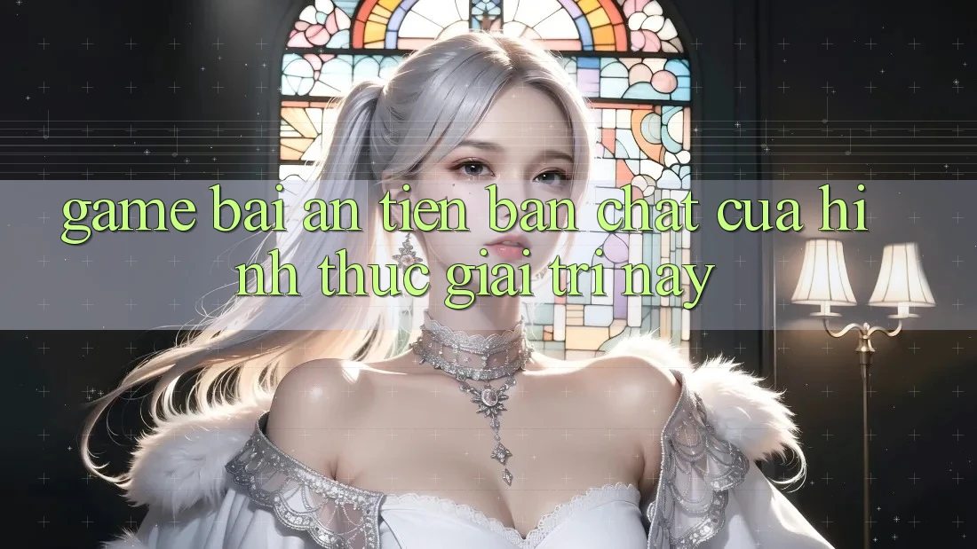 “Game Bài Ăn Tiền” – Bản Chất Của Hình Thức Giải Trí Này “Game Bài Ăn Tiền” – Bản Chất Của Hình Thức Giải Trí Này