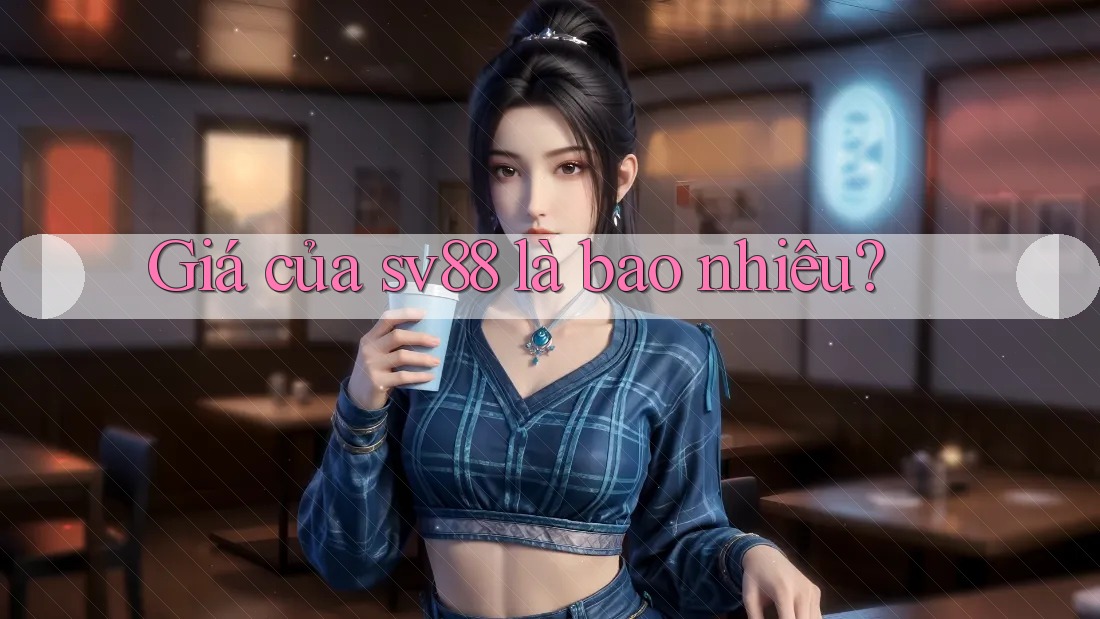 Giá của sv88 là bao nhiêu?