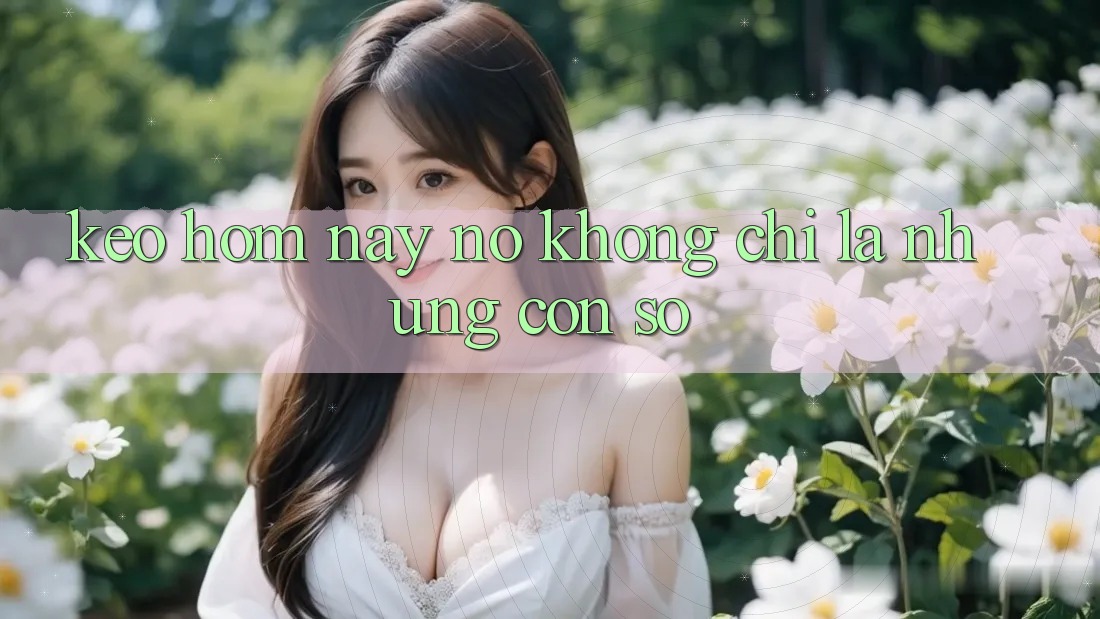 “Kèo Hôm Nay” – Nó Không Chỉ Là Những Con Số