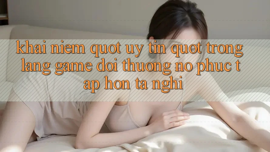 Khái Niệm " Uy Tín" Trong Làng Game Đổi Thưởng - Nó Phức Tạp Hơn Ta Nghĩ