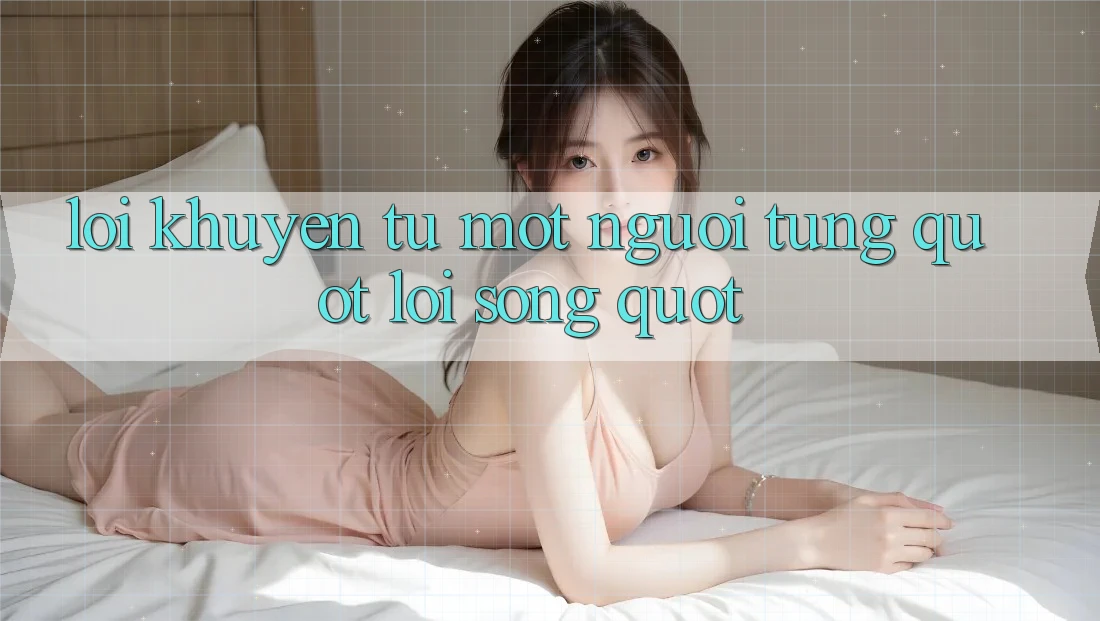 Lời Khuyên Từ Một Người Từng " Lội Sông"