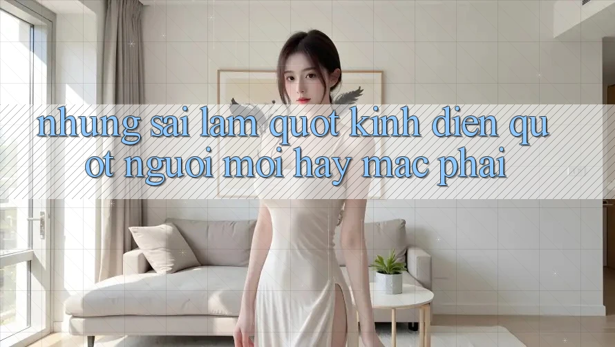 Những Sai Lầm " Kinh Điển" Người Mới Hay Mắc Phải