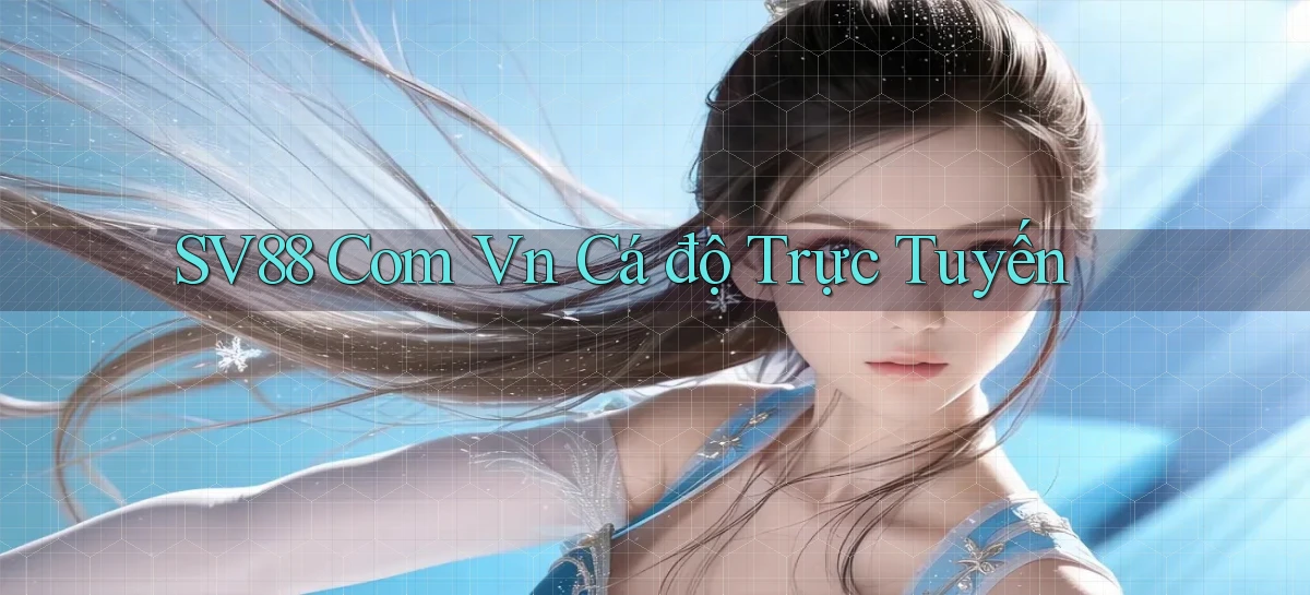 sv88 com vn cá độ trực tuyến