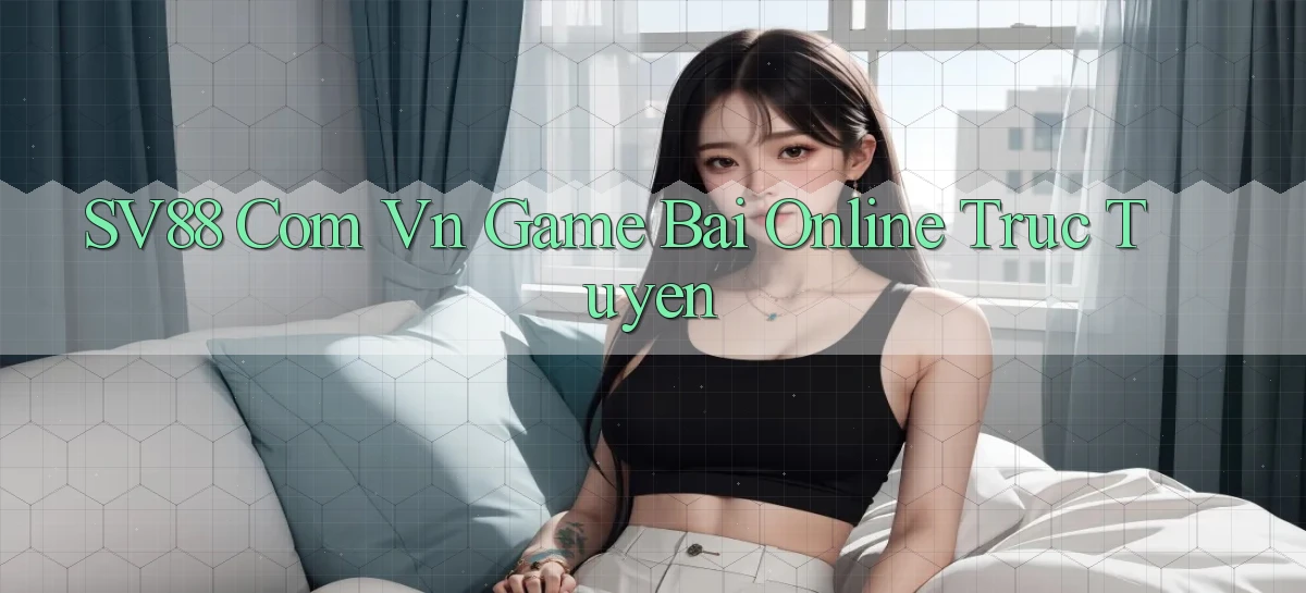 sv88 com vn game bai online truc tuyen