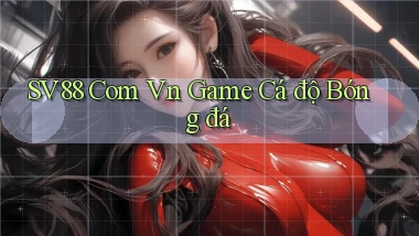 sv88 com vn game cá độ bóng đá