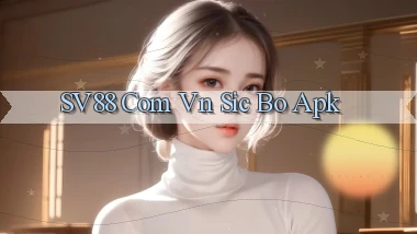 sv88 com vn Sic Bo apk
