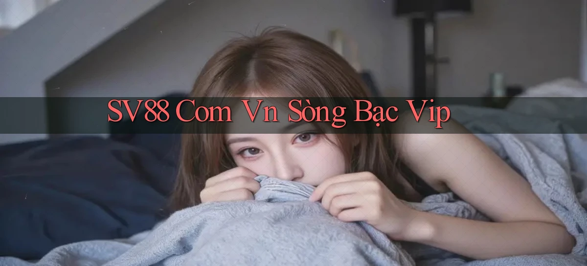 sv88 com vn sòng bạc vip