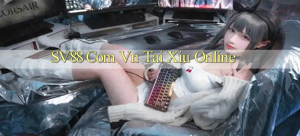 sv88 com vn tai xiu online