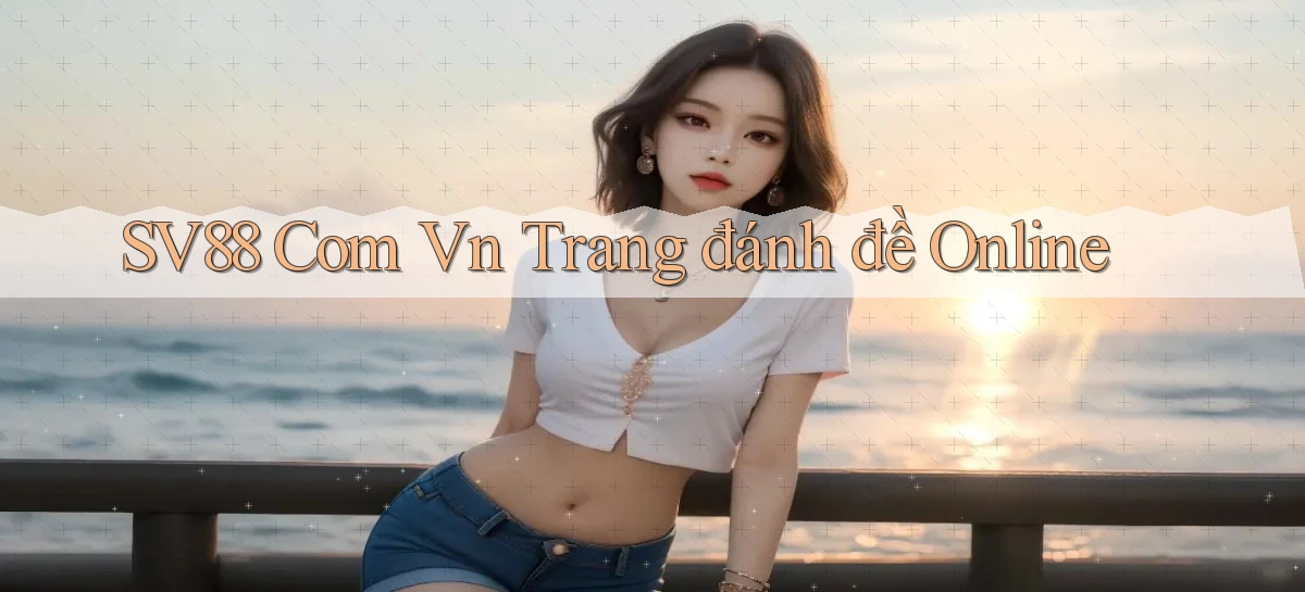 sv88 com vn trang đánh đề online