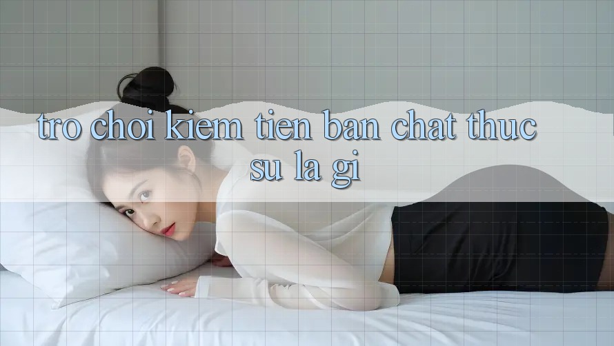 “Trò Chơi Kiếm Tiền” – Bản Chất Thực Sự Là Gì? “Trò Chơi Kiếm Tiền” – Bản Chất Thực Sự Là Gì?