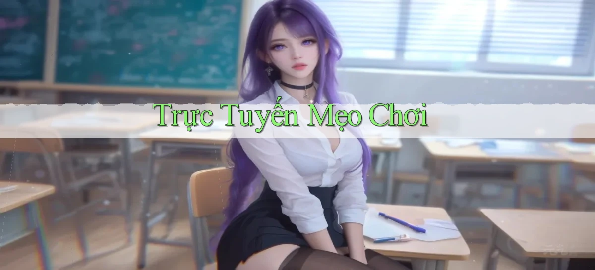 Trực tuyến Mẹo chơi