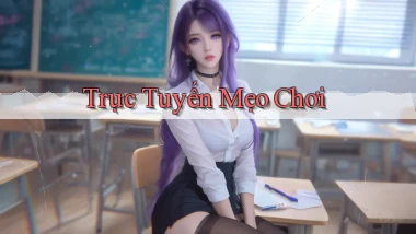 Trực tuyến Mẹo chơi